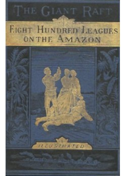 Eight Hundred Leagues on the Amazon