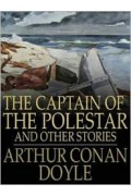 Captain of the Polestar, and other tales